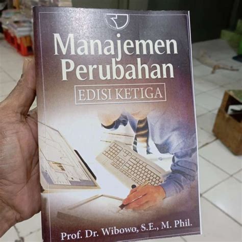 Promo Manajemen Perubahan Edisi Ketiga By Prof Dr Wibowo S E M Phil