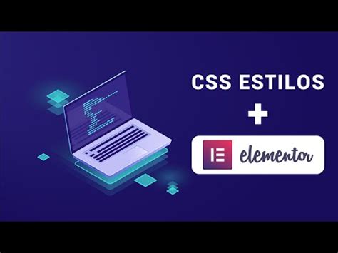 C Mo Agregar C Digo Css En Elementor Gu A Paso A Paso Coloreshtml