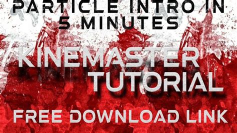 Particle Intro In Kinemaster Tutorial Youtube