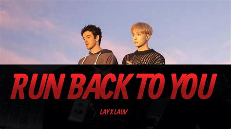 LAY Lauv Run Back To You Lyrics Video KPOPWorld Music YouTube