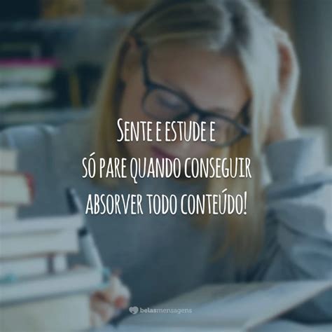 Frases De Estudo E Dedica O Para Se Esfor Ar Cada Vez Mais