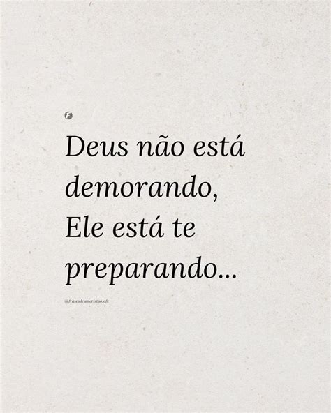 Deus N O Est Demorando Ele Est Te Preparando In God Jesus