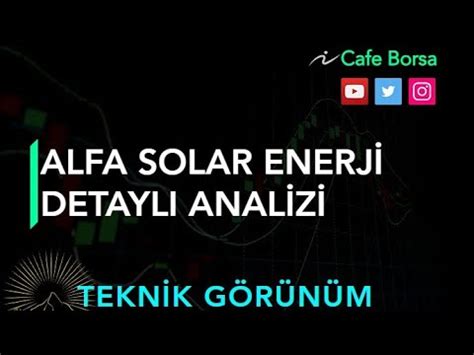 Alfa Solar Enerji Detayl Analizi Ekim Teknik G R N M Alfas