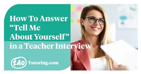 How To Answer “tell Me About Yourself” In A Teacher Interview