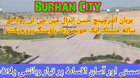 Burhan City Hassan Abdal Burhan Interchange Ready Plots Payment