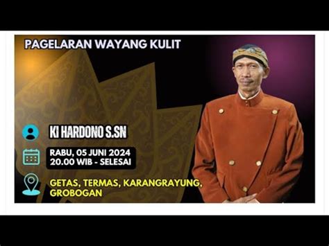 PAGELARAN WAYANG KULIT BERSAMA DALANG KI HARDONO S SN TERMAS