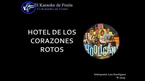 Los Hooligans Hotel De Los Corazones Rotos Karaoke Youtube