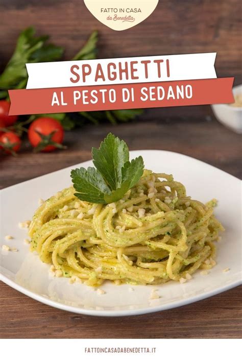 Pasta Al Pesto Di Sedano Fatto In Casa Da Benedetta Ricetta Pasta