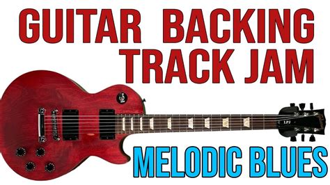 Melodic Blues Guitar Jam In E 🎸 Backing Track For Guitar E 🎸 How To Play Guitar Youtube