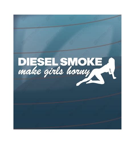 Køb Diesel smoke make girls horny Klistermærket er udskåret i folie uden baggrund Billig fragt