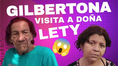 La Gilbertona Visita A Do A Leticia Gilbertona Do Aleticia Youtube