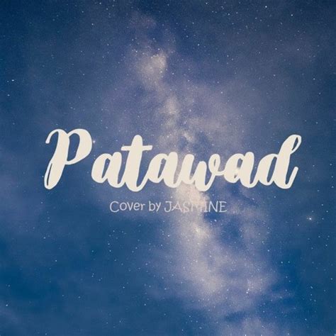 Stream Patawad By Moira Dela Torre Cover By Hasmina Listen Online