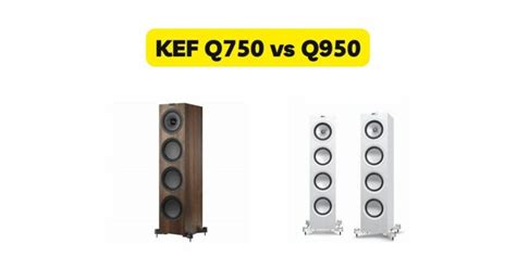 KEF Q750 vs Q950 - All For Turntables