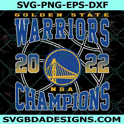 Golden State Warriors Nba 2022 Champions Svg Golden State Warriors Svg