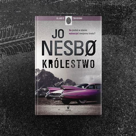 Jo Nesbo Królestwo Recenzja miłość zbrodnia i więzy krwi Na