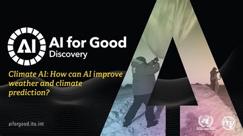 How Can Ai Improve Weather And Climate Prediction Ai For Good