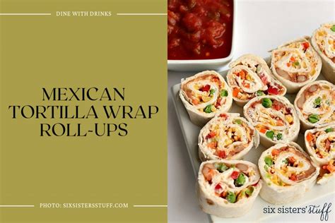 35 Tortilla Wrap Recipes: Wrap Up Your Mealtime Adventure! | DineWithDrinks