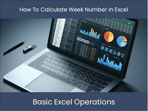 Tutoriel Excel Comment Calculer Le Numéro De Semaine Dans Excel