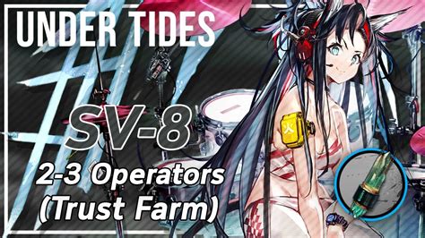 ArknightsSV 8 Trust Farm 潮汐の下 Under Tides YouTube