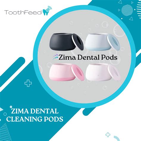 Zima Dental Pods Revolutionizing Dental Appliance Care ToothFeed