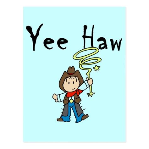 Yee Haw Cowboy Tshirts and Gifts Postcard | Zazzle