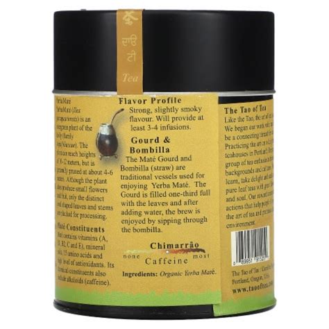 The Tao Of Tea Organic Chimarrao Brazilian Yerba Mate Tea 4 Oz 114 G 4 Oz Kroger