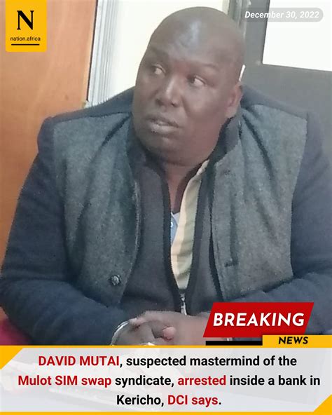 Nation Breaking News On Twitter David Mutai Suspected Mastermind Of