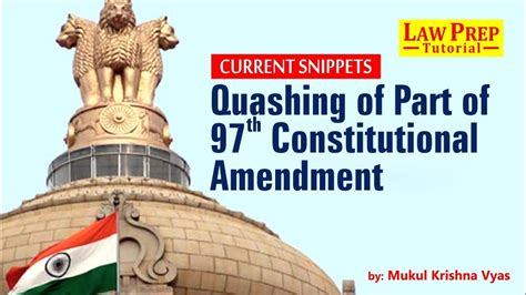 Quashing Of Part Of 97th Constitutional Amendment Mukul Sir Law