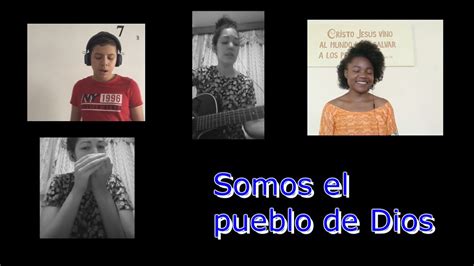 Canción Somos el pueblo de Dios Grupo de alabanza YouTube