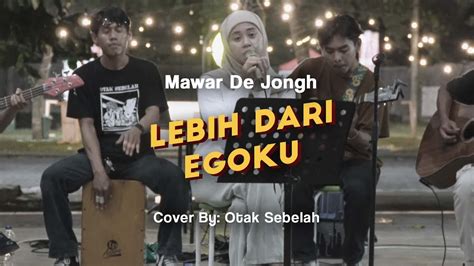 Mawar De Jongh Lebih Dari Egoku Moli Woli Live Music Cover