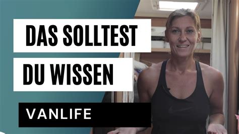 Vanlife das solltest du wissen übers Leben im Wohnmobil YouTube