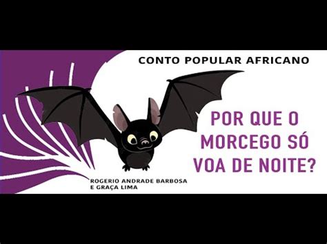 Porque o morcego só voa a noite Conto Popular Africano História