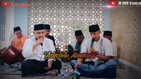 Asholatu Alannabi Hadroh Sholawat Qosidah R Aa Youtube