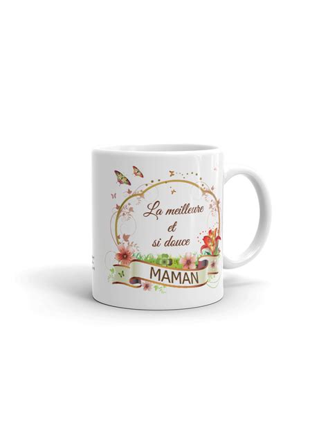 Tasse Mug Maman Meilleure Et Si Douce Id E Cadeau Original