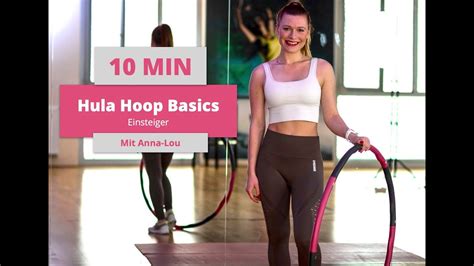 Erste Schritte Mit Dem Hula Hoop 10 Min Anfänger Workout Youtube