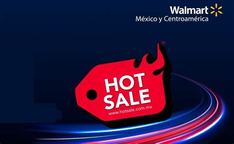 Walmart de México y Centroamérica se une al Hot Sale con ofertas irresistibles