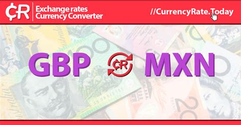 Live Pound Sterling To Mexican Pesos Exchange Rate £ 1 Gbpmxn Today