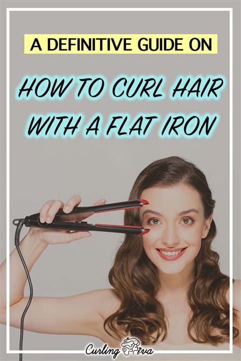 How To Curl Hair With A Flat Iron A Definite Guide How To Curl Your