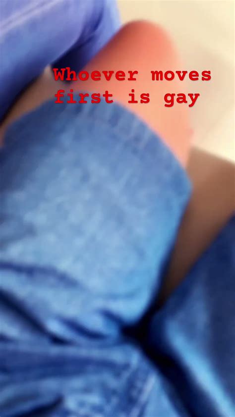 Whoever Moves First Is Gay YouTube