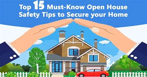 Top 15 Open House Safety Tips To Secure Your Home