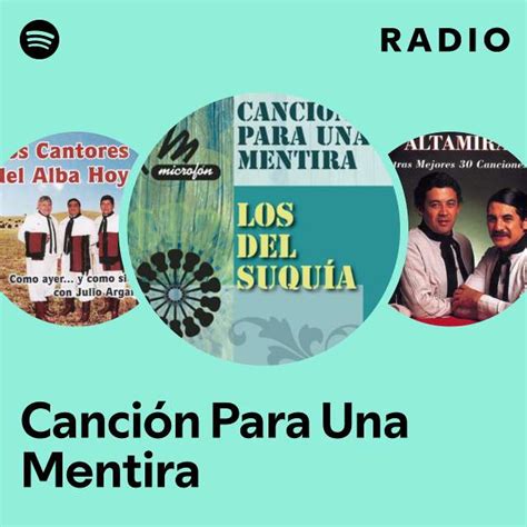 Canción Para Una Mentira Radio playlist by Spotify Spotify