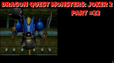 Let S Play Dragon Quest Monsters Joker Part The Overkilling