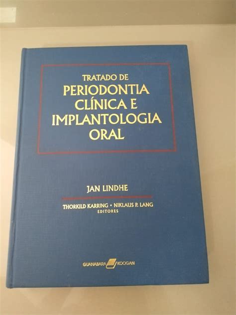 Livro Tratado De Periodontia Cl Nica E Implantologia Oral Mercado Livre