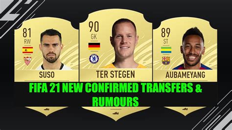 FIFA 21 NEW CONFIRMED TRANSFERS RUMOURS YouTube