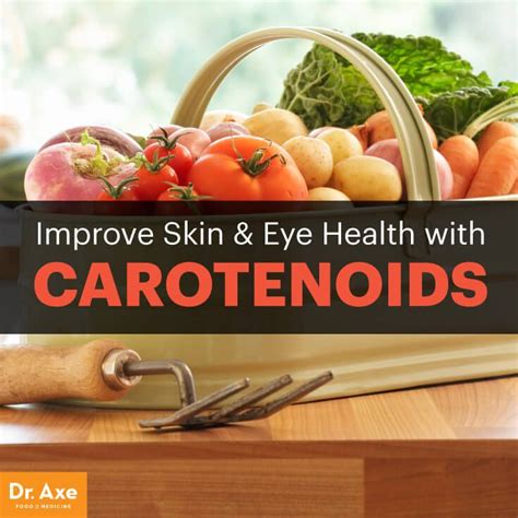 Consume More Carotenoids For Improved Skin And Eye Health Dr Axe