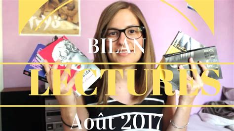 Bilan Lectures Août 2017 ThéorieDesGenres Coup de coeur YouTube