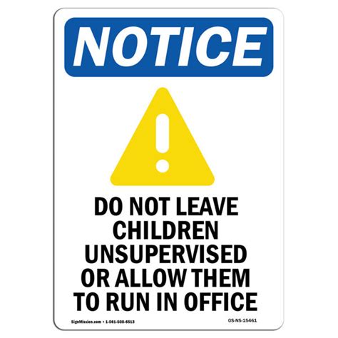 Signmission Osha Notice Notice Do Not Leave Sign With Symbol Heavy Duty Sign Or Label 15461