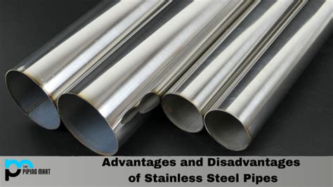 Advantages And Disadvantages Of Stainless Steel Pipes