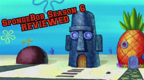 Spongebob Season 6 Reviewed Youtube