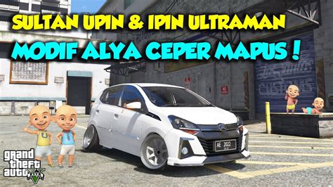 AKU MODIF TOYOTA AYLA BUAT BALAP MESIN TURBO TERKENCANG DUNIA GTA V